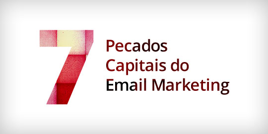 email marketing, sete pecados capitais, 